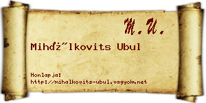 Mihálkovits Ubul névjegykártya